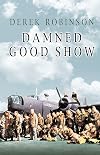Damned Good Show