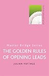 The Golden Rules of Opening Leads (Master Bridge Series)