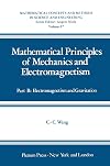 Part B:Electromagnetism and Gravitation (2d Vol of 2 Vol Set)