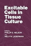 Excitable cells in tissue culture