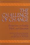 The Challenge of change : perspectives on family, work, and education / edited by Matina Horner, Carol C. Nadelson, and Malkah T. Notman