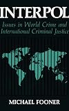 Interpol : issues in world crime and international criminal justice