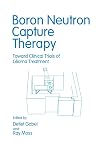 Boron neutron capture therapy : toward clinical trials of glioma treatment