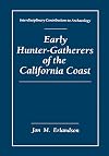 Early Hunter-Gatherers of the California Coast (Interdisciplinary Contributions to Archaeology)