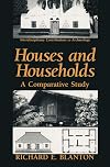 Houses and Households: A Comparative Study (Interdisciplinary Contributions to Archaeology)