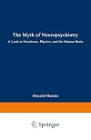 The Myth of Neuropsychiatry: A Look at Paradoxes, Physics, and the Human Brain