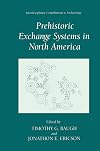 Prehistoric Exchange Systems in North America (Interdisciplinary Contributions to Archaeology)