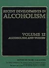 Recent Developments in Alcoholism. Volume 12: Alcoholism and Women