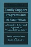 Family support programs and rehabilitation : a cognitive-behavioral approach to traumatic brain injury