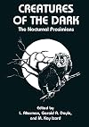 Creatures of the dark : the nocturnal prosimians