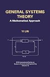 General Systems Theory: A Mathematical Approach