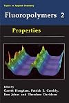 Fluoropolymers 2: Properties (Topics in Applied Chemistry)