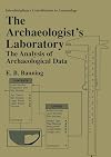 The Archaeologist's Laboratory: The Analysis of Archaeological Data (Interdisciplinary Contributions to Archaeology)