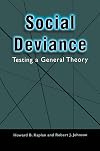 Social Deviance: Testing a General Theory