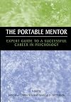 The Portable Mentor: Expert Guide to a Successful Career in Psychology