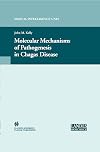 Molecular Mechanisms of Pathogenesis in Chagas' Disease (Medical Intelligence Unit)
