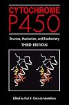 Cytochrome P450: Structure, Mechanism, and Biochemistry