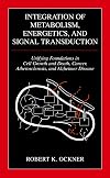 Integration of Metabolism, Energetics, and Signal Transduction