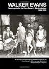 Walker Evans: A Catalog of Photographic Prints Available from the Farm Security Administration Collection 1935-1938 (Da Capo Paperback)