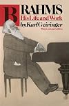 Brahms, His Life and Work