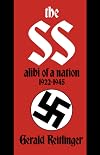 The SS: Alibi of a Nation, 1922-1945