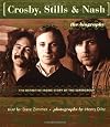 Crosby, Stills & Nash: The Authorized Biography (The Definitive Inside Story of the Supergroup