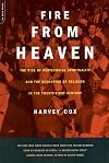Fire From Heaven: The Rise Of Pentecostal Spirituality And The Reshaping Of Religion In The 21st Century