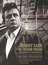 Johnny Cash at Folsom Prison: The Making of a Masterpiece