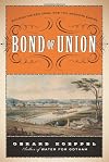 Bond of Union: Building the Erie Canal and the American Empire