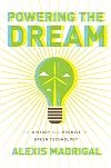 Powering the Dream: The History and Promise of Green Technology