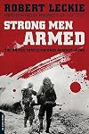 Strong Men Armed: The United States Marines Against Japan