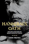 Hannibal's Oath: The Life and Wars of Rome's Greatest Enemy