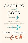 Casting Lots: Creating a Family in a Beautiful, Broken World