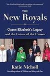 The New Royals: Queen Elizabeth's Legacy and the Future of the Crown