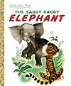 The Saggy Baggy Elephant