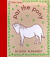 Pat the Pony (Touch and Feel)
