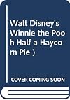 Walt Disney's Winnie the Pooh: Half a Haycorn Pie