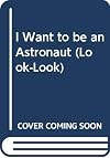 I Want to Be an Astronaut (Sesame Street)