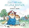 Just Me and My Little Brother (Little Critter) (Pictureback(R))