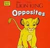 Lion King Opposites (Little Nugget Books)