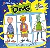 Doug: Trading Places (Doug's storybooks)