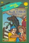 Blue Ribbon Mystery (Mercer Mayers's LC the Critter Kids Mini Novels #11)