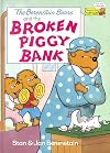 The Berenstain Bears and the Broken Piggy Bank