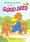 The Berenstain Bears and the Good Deed (Berenstain Bears Cub Club)