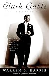 Clark Gable: A Biography