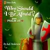 Why Should I Be Afraid? (Psalm 27) (Golden Books)