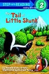 The Tail of Little Skunk