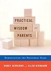 Practical Wisdom for Parents: Demystifying the Preschool Years