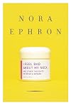 I Feel Bad About My Neck and Other Thoughts on Being a Woman