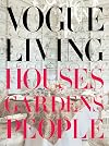 Vogue Living: Houses, Gardens, People